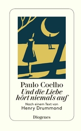 Und die Liebe hört niemals auf -  Paulo Coelho