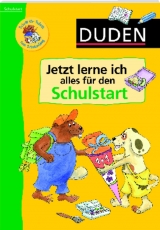 Jetzt lerne ich alles für den Schulstart - Ulrike Holzwarth-Raether, Ute Müller-Wolfangel