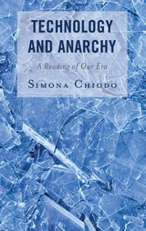 Technology and Anarchy -  Simona Chiodo