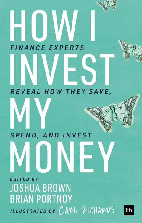 How I Invest My Money -  Joshua Brown,  Brian Portnoy