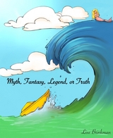 Myth, Fantasy, Legend or Truth - Lisa Brinkman