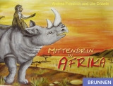 Mittendrin in Afrika - Andrea Friedrich