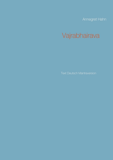 Vajrabhairava -  Annegret Hahn