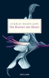 Die Blumen des Bösen -  Charles Baudelaire