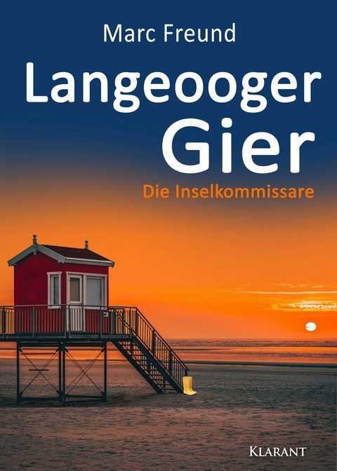 Langeooger Gier. Ostfrieslandkrimi -  Marc Freund