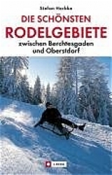 Die schönsten Rodelgebiete in den bayerischen Alpen - Herbke, Stefan