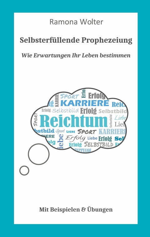 Wie Erwartungen Ihr Leben bestimmen - Ramona Wolter