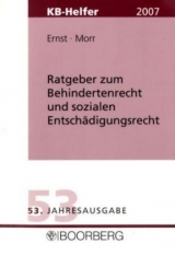 Ratgeber zum Behindertenrecht und sozialen Entschädigungsrecht-KB-Helfer - 2005/2006 - Karl F Ernst, Baldur Morr