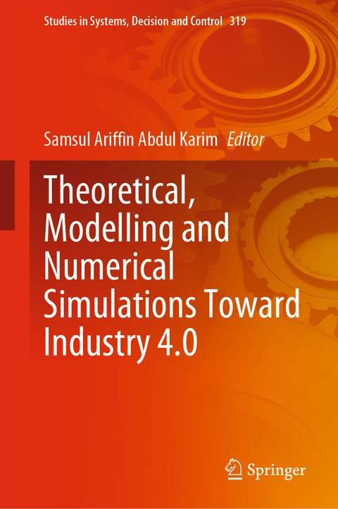 Theoretical, Modelling and Numerical Simulations Toward Industry 4.0 - 