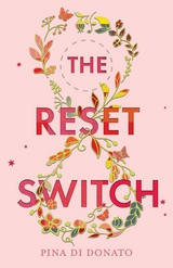 The Reset Switch - Pina Di Donato