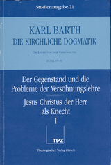 Die Kirchliche Dogmatik. Studienausgabe / Karl Barth: Die Kirchliche Dogmatik. Studienausgabe - Karl Barth