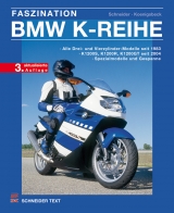 Faszination BMW K-Reihe - Koenigsbeck, Axel; Schneider, Hans J.