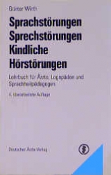 Sprachstörungen - Sprechstörungen - kindliche Hörstörungen - Günter Wirth