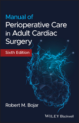 Manual of Perioperative Care in Adult Cardiac Surgery -  Robert M. Bojar