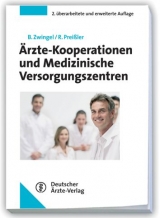 Ärzte-Kooperationen und Medizinische Versorgungszentren - Zwingel, B; Preißler, R