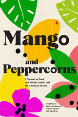 Mango and Peppercorns -  Katherine Manning,  Lyn Nguyen,  Tung Nguyen