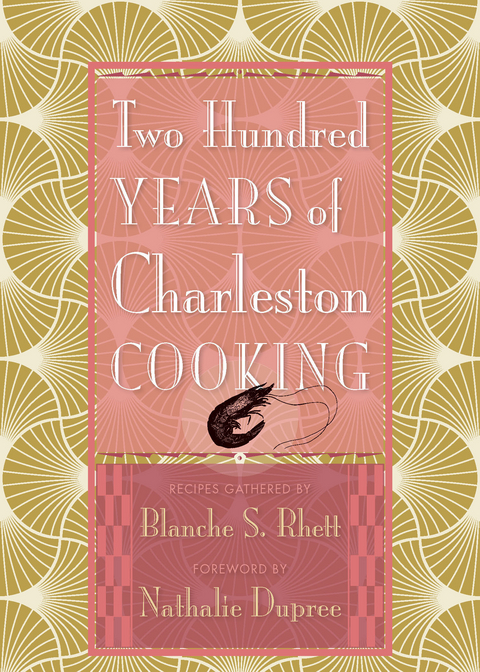 Two Hundred Years of Charleston Cooking - 