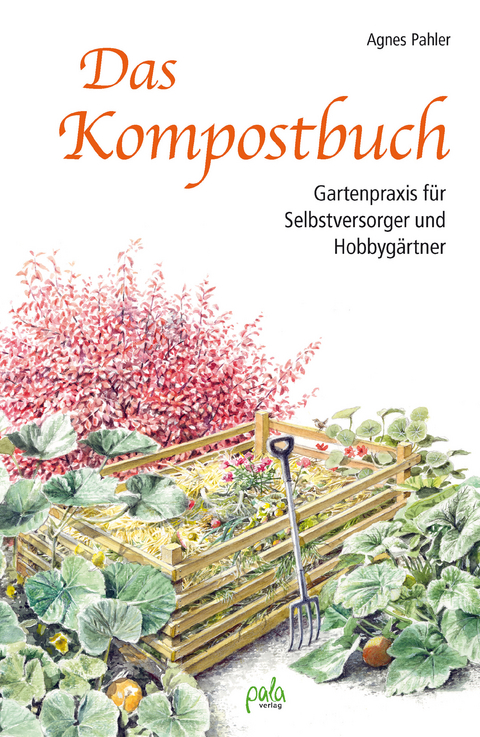 Das Kompostbuch - Agnes Pahler