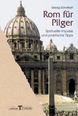 Rom für Pilger - Georg Schwikart