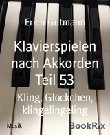 Klavierspielen nach Akkorden Teil 53 - Erich Gutmann