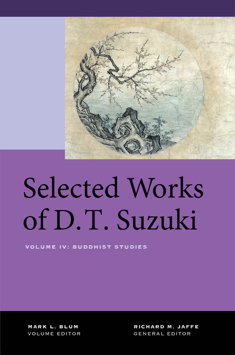 Selected Works of D.T. Suzuki, Volume IV - Daisetsu Teitaro Suzuki