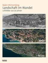 Baden-Württemberg. Landschaft im Wandel