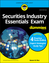 Securities Industry Essentials Exam For Dummies with Online Practice Tests - Steven M. Rice