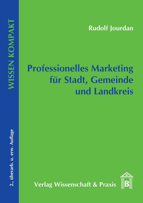 Professionelles Marketing für Stadt, Gemeinde und Landkreis. -  Rudolf Jourdan