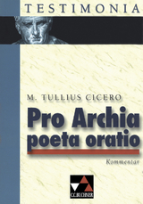 Testimonia / Cicero, Pro Archia poeta oratio, Kommentar - Schönberger, Otto; Schönberger, Otto