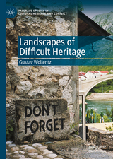 Landscapes of Difficult Heritage - Gustav Wollentz