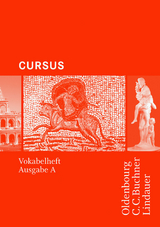 Cursus - Ausgabe A / Cursus A - Bisherige Ausgabe/N Vokabelheft - Maier, Friedrich; Brenner, Stephan; Boberg, Britta; Bode, Reinhard; Brenner, Stephan; Fritsch, Andreas; Hotz, Michael; Maier, Friedrich; Matheus, Wolfgang; Severa, Ulrike; Unger, Hans Dietrich; Wedner-Bianzano, Sabine; Wilhelm, Andrea