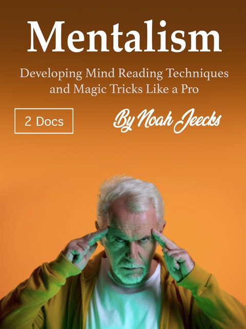 Mentalism - Noah Jeecks