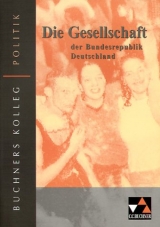 Die Gesellschaft der Bundesrepublik Deutschland - Fritz Blumöhr, Peter Brügel, Manfred Handwerger