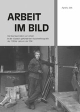 Arbeit im Bild - Agneta Jilek