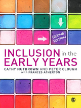 Inclusion in the Early Years -  Frances Atherton,  Peter Clough,  Cathy Nutbrown