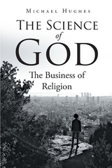 Science of God -  Michael Hughes