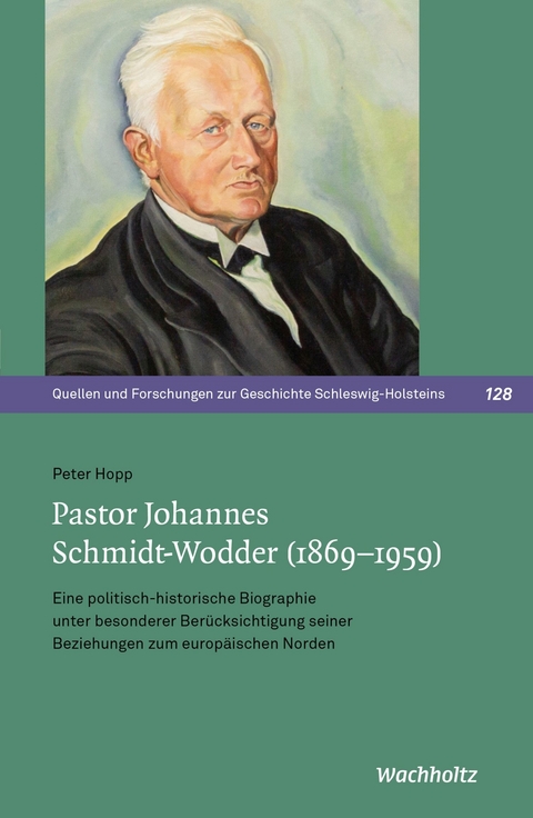 Pastor Johannes Schmidt-Wodder (1869–1959) - Peter Hopp