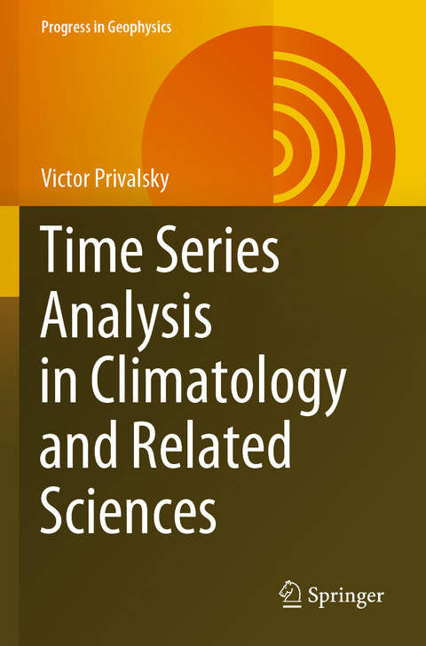 Time Series Analysis in Climatology and Related Sciences - Victor Privalsky