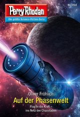 Perry Rhodan 3132: Auf der Phasenwelt - Oliver Fröhlich