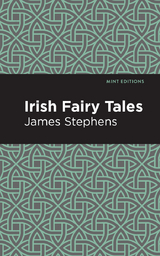 Irish Fairy Tales - James Stephens