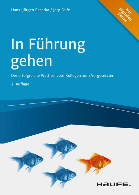 In Führung gehen - inkl. Arbeitshilfen online - Hans-Jürgen Resetka, Jörg Felfe