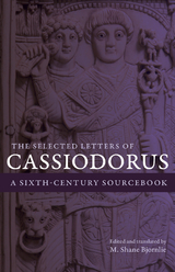 The Selected Letters of Cassiodorus -  Cassiodorus