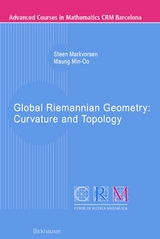 Global Riemannian Geometry: Curvature and Topology - Steen Markvorsen, Maung Min-Oo