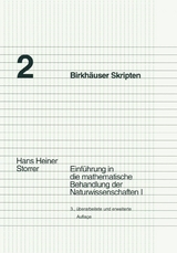 Einführung in die mathematische Behandlung der Naturwissenschaften I - Storrer, Hans Heiner