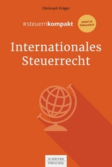 #steuernkompakt Internationales Steuerrecht - Christoph Dräger