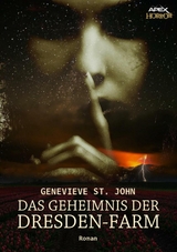 DAS GEHEIMNIS DER DRESDEN-FARM - Genevieve St. John