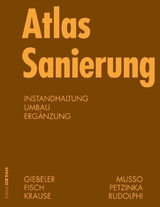 Atlas Sanierung - Georg Giebeler, Rainer Fisch, Harald Krause, Florian Musso, Karl-Heinz Petzinka, Alexander Rudolphi