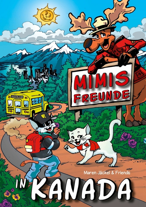 Mimis Freunde in Kanada - Maren Jäckel