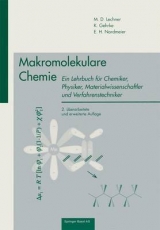 Makromolekulare Chemie - Lechner, Prof. Dr. M. D.; Gehrke, Prof. Dr. K.; Nordmeier, Prof. Dr. E. H.