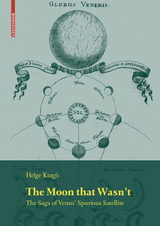 The Moon that Wasn't - Helge Kragh